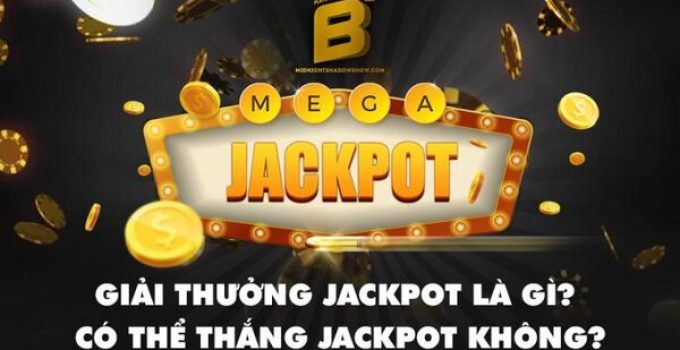 Jackpot là gì? Cách chơi slot Jackpot 12bet chi tiết nhất