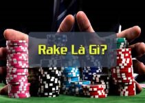 Rake là gì? Tìm hiểu Rake ảnh hưởng thế nào trong Poker?